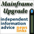 Mainframe hardware and software upgrade information and advice