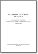 IAE - Glossario sicurezza nucleare e radioprotezione - 2007 (EN<->FR)