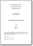 Slovak Medical Terminology: Anatomy - 2008 (LA>EN-SK)