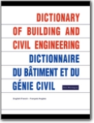 Dictionnaire du bâtiment et du génie civil -1996 (EN<->FR)