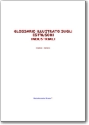 Glossario Illustrato inglese>italinao sugli estrusori industriali di M.A. Ricagno (EN>IT)